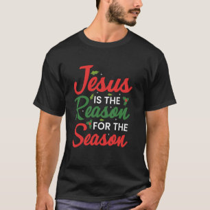 T-shirt Jésus Est La Raison Pour La Saison Noël