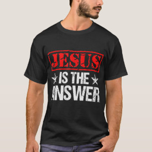 T-shirt Jésus Est La Réponse La Foi Chrétienne Don