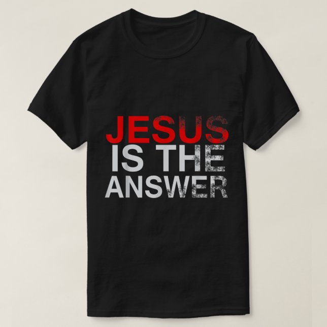 T-shirt JÉSUS EST LA RÉPONSE Thème chrétien (Design devant)
