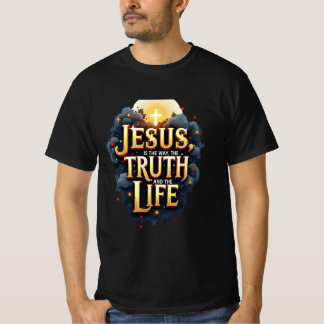 T-shirt Jésus est la Voie, la Vérité et la Vie
