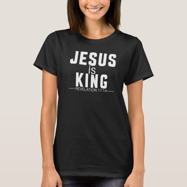 T-shirt Jésus Est Le Roi Bible Verse Ap 1714 (Devant)
