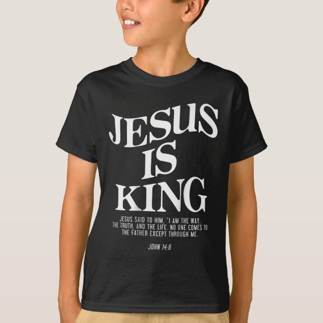 T-shirt Jésus est le roi Jésus Jean 146 Costume chrétien ( (Devant)