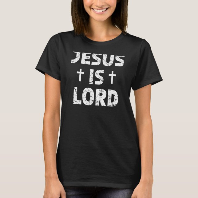 T-shirt Jésus est le Seigneur Croix conception graphique (Devant)