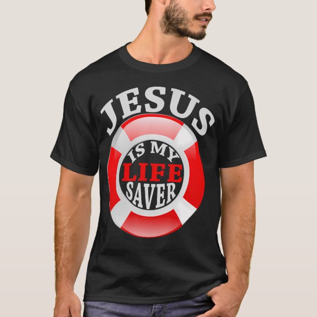 T-shirt Jésus Est Ma Chemise Chrétienne Sauve-Vie Pour Les (Devant)