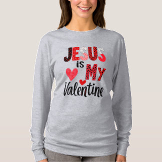 T-shirt Jésus est ma Saint Valentin