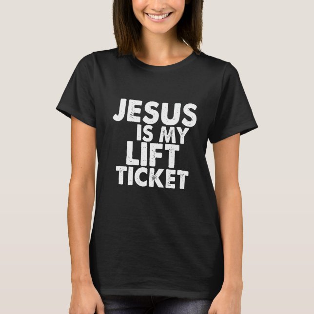 T-shirt Jésus Est Mon Billet Ascenseur (Devant)