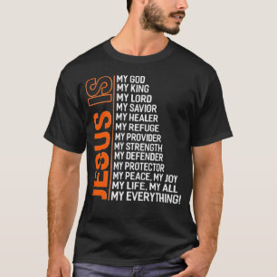 T-shirt Jésus Est Mon Dieu Mon Roi Mon Seigneur Mon Sauveu