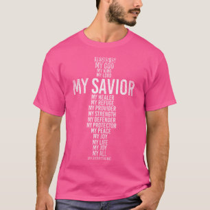 T-shirt Jésus Est Mon Dieu Mon Roi Mon Seigneur Mon Sauveu