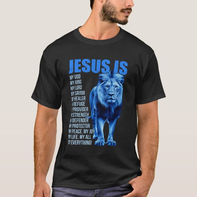 T-shirt Jésus Est Mon Dieu Roi Seigneur Sauveur Lion Chris (Devant)