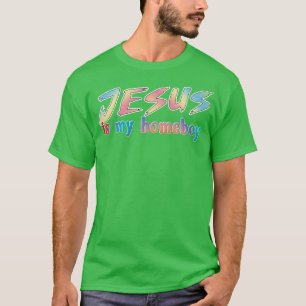 T-shirt Jésus est Mon Homeboy 80s Rétro 1