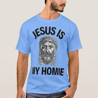 T-shirt Jésus Est Mon Homie Jésus Est Mon Enfant Drôle Jés