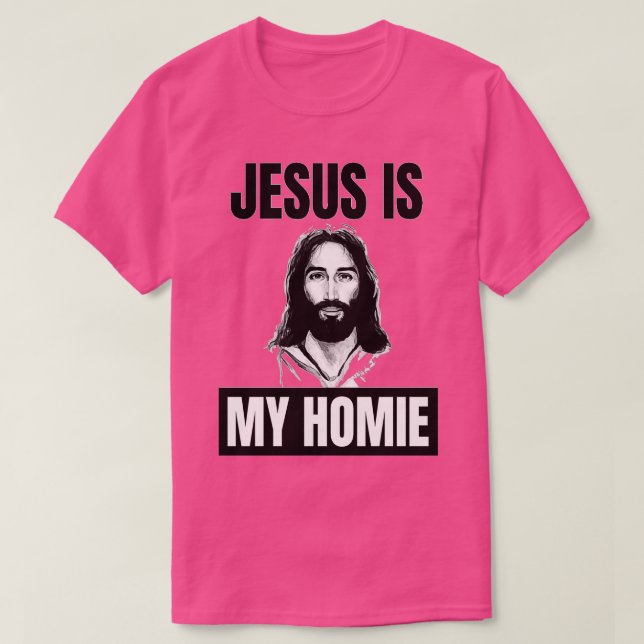 T-shirt Jésus Est Mon Homie Jésus Est Mon Enfant Drôle Jés (Design devant)