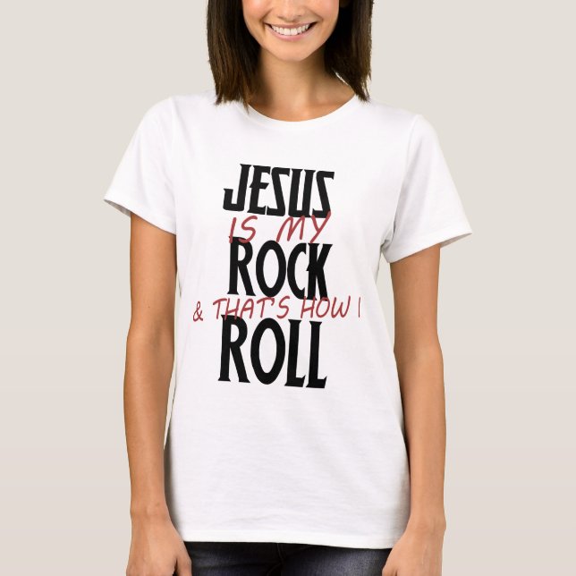 T-shirt Jésus est mon rocher et c'est comme ça que je roul (Devant)