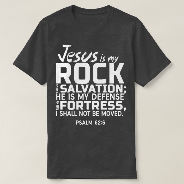 T-shirt Jésus Est Mon Rocher Et Mon Salut (Design devant)