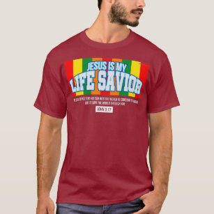 T-shirt Jésus est Mon sauveur de vie Jean 317 Foi chrétien
