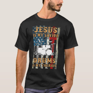 T-shirt Jésus Est Mon Sauveur Les Tambours Sont Mon Thérap