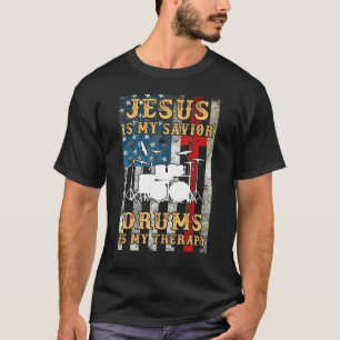 T-shirt Jésus Est Mon Sauveur Les Tambours Sont Mon Thérap