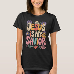 T-shirt Jésus Est Mon Sauveur Mon Dieu Mon Roi Mon Seigneu