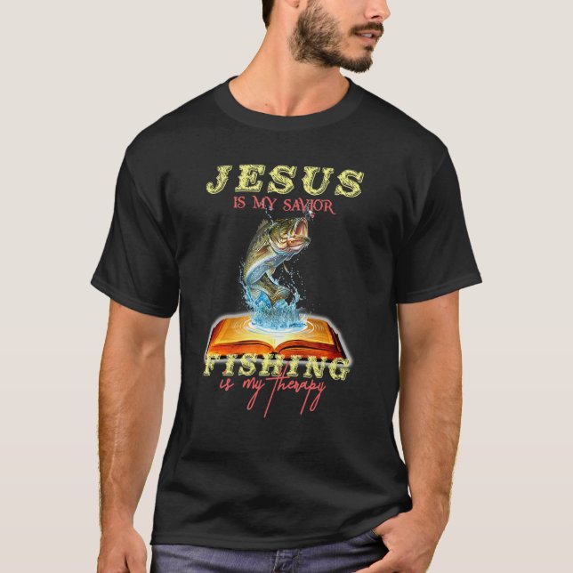 T-shirt Jésus Est Mon Sauveur Pêche Est Mon Thérapie Bible (Devant)
