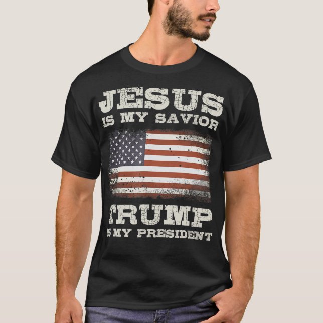 T-shirt Jésus Est Mon Sauveur, Trump Est Mon Président T-S (Devant)