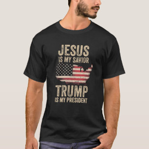T-shirt Jésus Est Mon Sauveur Trump Est Mon Président T Sh
