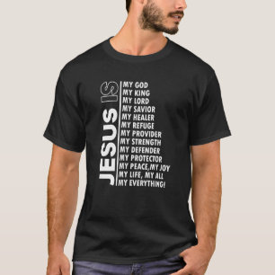T-shirt Jésus Est Mon Tout Mon Dieu Mon Seigneur Ma Sa