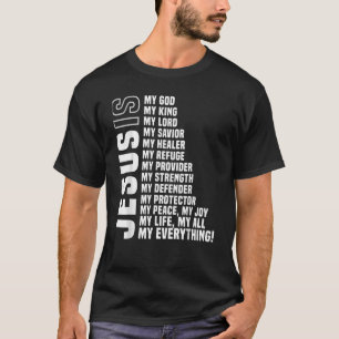 T-shirt Jésus Est Mon Tout Mon Dieu Seigneur Sauveur._