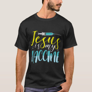 T-shirt Jésus Est Mon Vaccin Foi Chrétienne Anti Vax Vaxxe