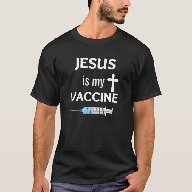 T-shirt Jésus Est Mon Vaccin Foi Chrétienne Jésus (Devant)