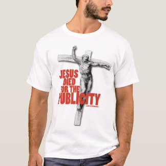 T-SHIRT JÉSUS EST MORT POUR LA PUBLICITÉ