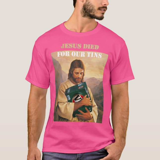 T-shirt Jésus Est Mort Pour Nos Épingles (Devant)