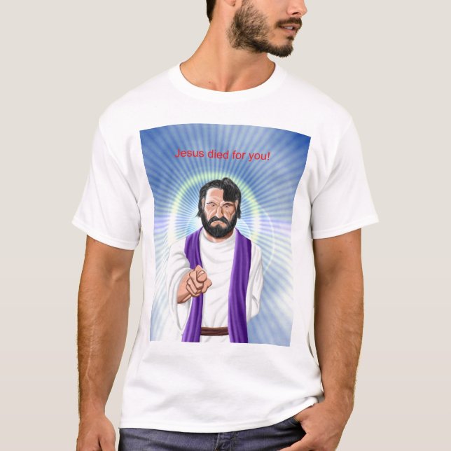 T-shirt Jésus est mort pour vous (Devant)