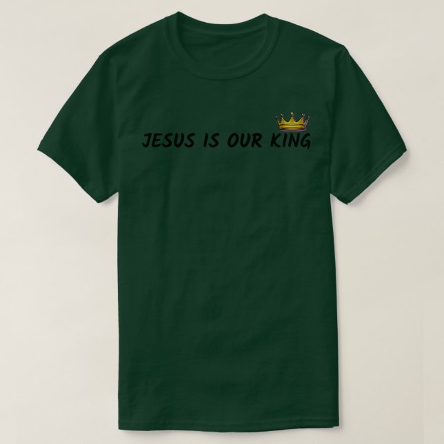 T-shirt Jésus est notre roi avec l'illustration de la Cour (Design devant)
