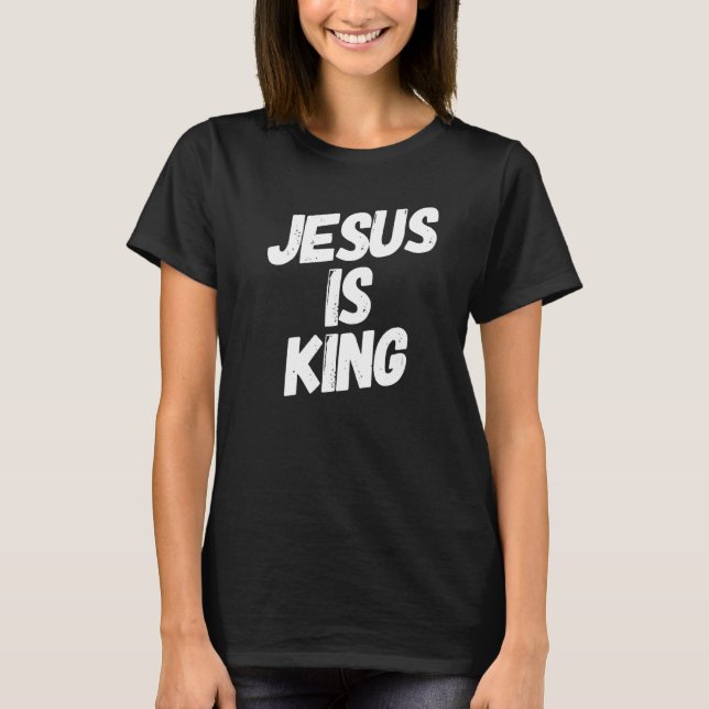 T-shirt Jésus Est Roi  3 (Devant)