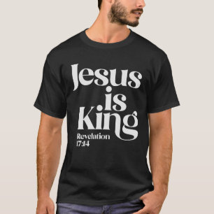 T-shirt Jésus est Roi Apocalypse 17:14 Citation chrétienne