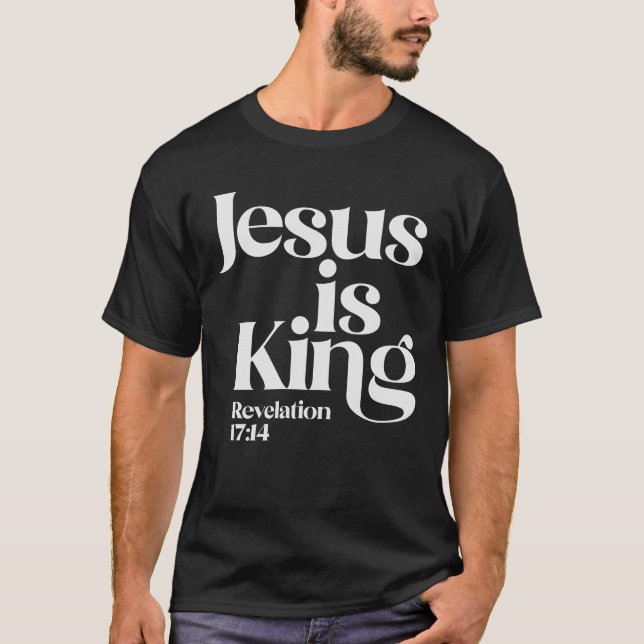T-shirt Jésus est Roi Apocalypse 17:14 Citation chrétienne (Devant)