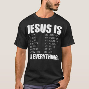 T-shirt Jésus est tout Jésus T-shirtEs-tu partie