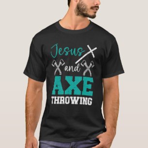 T-shirt Jésus Et Ax Jetant Christian Hatchet Thrower R