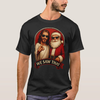 T-shirt Jésus et le Père Noël Nous avons trouvé cela drôle