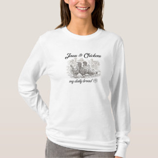 T-shirt Jésus et poulets : Mon pain quotidien