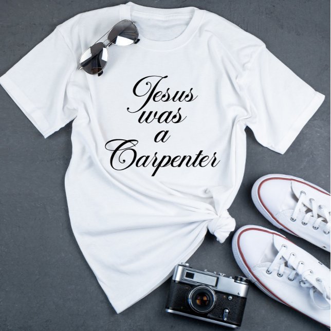T-shirt Jésus était charpentier (Créateur téléchargé)
