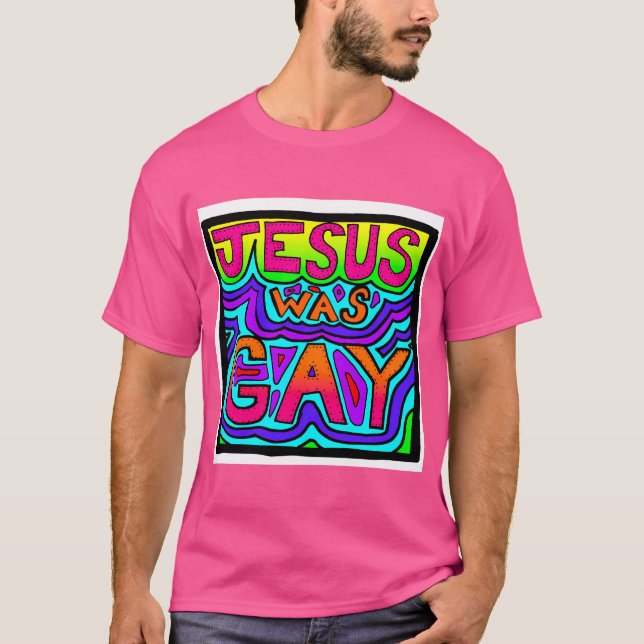 T-shirt Jésus Était Gay (Devant)