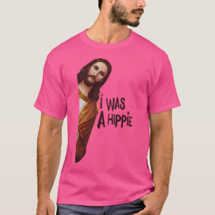 T-shirt Jésus Était Un Hippie - Drôle Jésus Christ Mème Ae