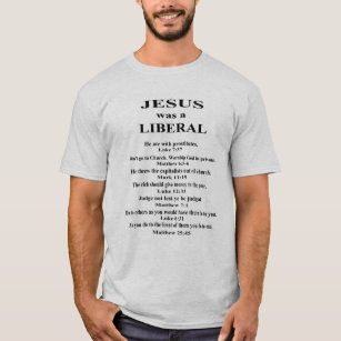 T-shirt Jésus était un libéral