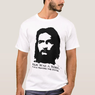 T-shirt Jésus était un rebelle