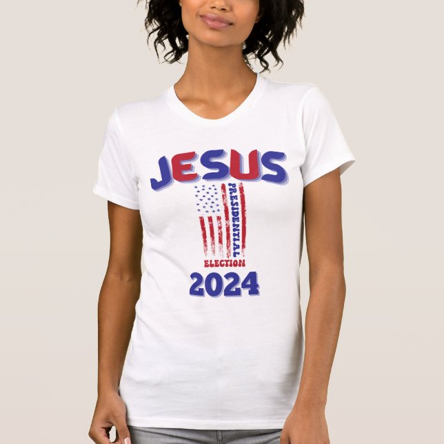 T-shirt Jesus for President 2024 | VOTER (Devant)