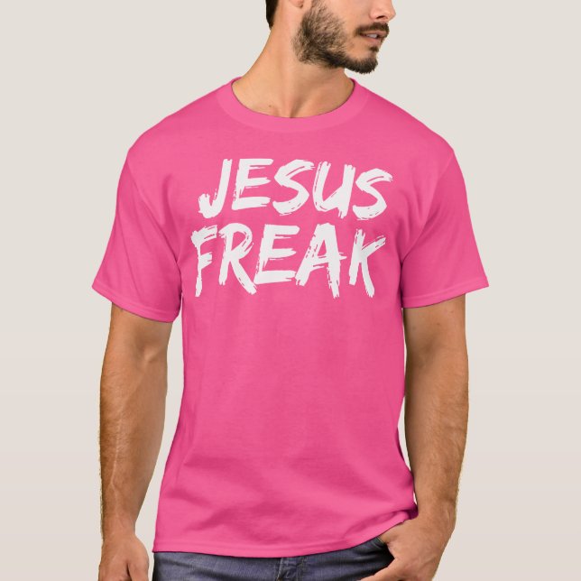 T-shirt Jesus Freak Christian T (Devant)