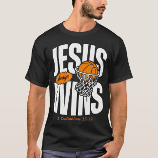 T-shirt Jésus Gagne Toujours Bible Chrétienne de Basketbal
