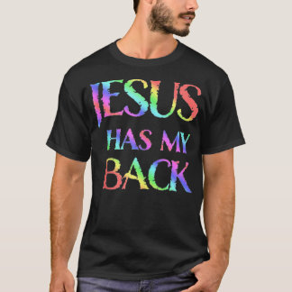 T-shirt Jesus Has My Back 