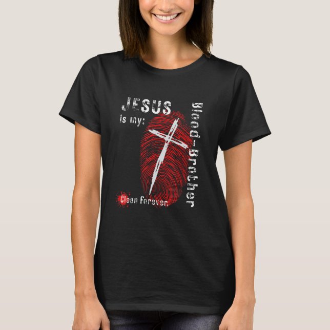 T-shirt Jesus is my Blood Brother Cross Fingerprint Destre (Devant)